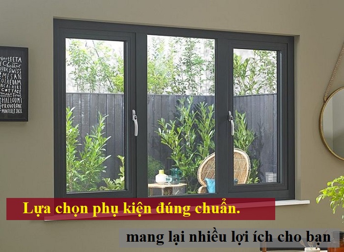 chọn phụ kiện cửa nhôm kính 